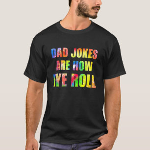 Papa grappen zijn hoe de ogen rollen grappig papa  t-shirt
