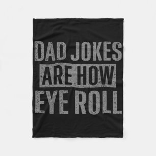 Papa grappen zijn hoe de ogen rollen grappige gesc fleece deken