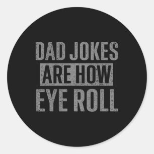 Papa grappen zijn hoe de ogen rollen grappige gesc ronde sticker