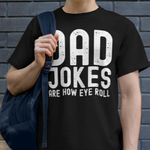Papa grappen zijn hoe Eye Roll Grappige Vaders Dag T-shirt