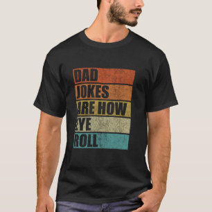Papa grappen zijn hoe Eye Roll Mannen Funny Fathe T-shirt