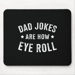 Papa grapt hoe eye roll voor vaders dag verjaardag muismat