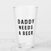 Papa heeft bier nodig glas (Voorkant)