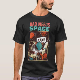 PAPA HEEFT RUIMTE NODIG Grappige vader astronaut T-shirt