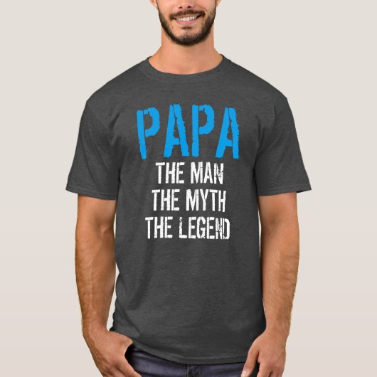 PAPA HET MAN DE MYTH DE LEGEND T-SHIRT (Voorkant)
