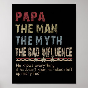 Papa het Man De mythe De byd beïnvloeden Shirt gel Poster