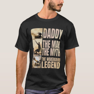 Papa het Man de Mythe de Wakeboard Legend Water T-shirt