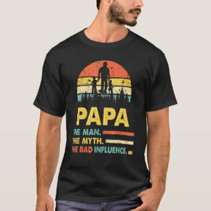 Papa het Man de mythe the the Bad Influence vaders T-shirt