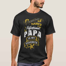 PAPA HOT T T SHIRT PAPA MY FAVORITE NAME