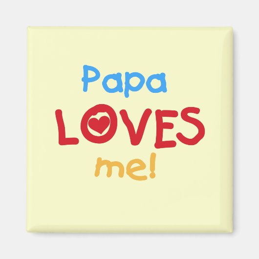 Papa houdt van me T-shirts en cadeautjes Magneet (Voorkant)
