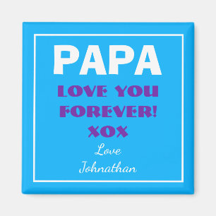 PAPA IK HOU VAN JE VOOR ALTIJD Naam Script Modern Magneet