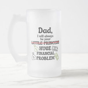 Papa, ik zal altijd jouw enorme financiële problee matglas bierpul