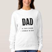 Papa, in je schaduw | Dames Basic Sweatshirt (Voorkant)