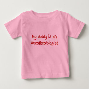 Papa is anesthesioloog Baby T-Shirt