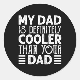 Papa is beslist cooler dan jouw papa kinderen oude ronde sticker