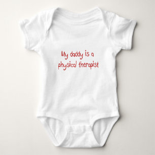 Papa is een Fysieke Therapist Baby T-Shirt