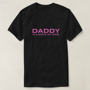 Papa is een gemoedstoestand T-Shirt