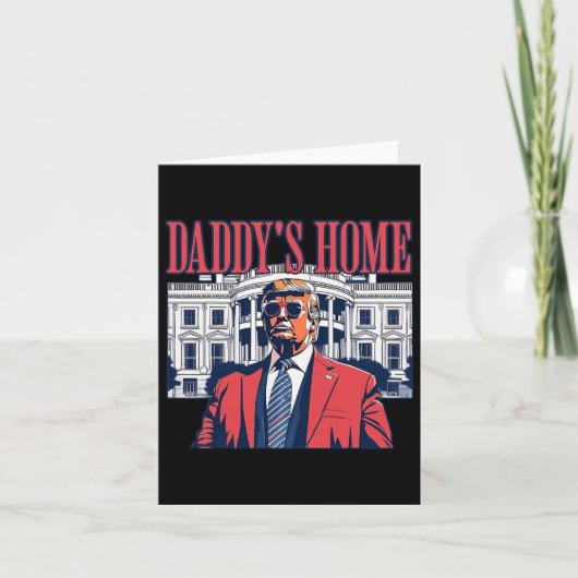 Papa is thuis Witte Huis Trump 2024 Kaart (Voorkant)
