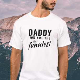 Papa, je bent de grappigste vader. t-shirt