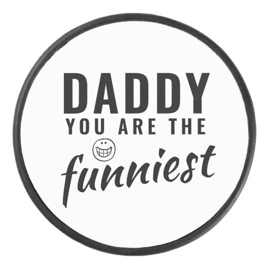 Papa, je bent de grappigste vaderdag. hockey puck (Voorkant)