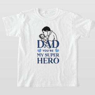 Papa, jij bent mijn superheld T-shirt