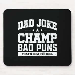 Papa Joke Champ D Puns Hoe Eye Roll Vaders Dag Muismat