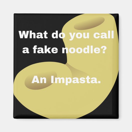 Papa Joke: Hoe noem je een nep-noodle? Magneet (Voorkant)