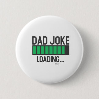Papa Joke Loading.. Ronde Button 5,7 Cm