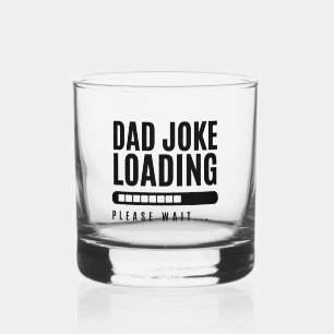 Papa Joke Loading, wacht alsjeblieft op de grappig Whisky Glas