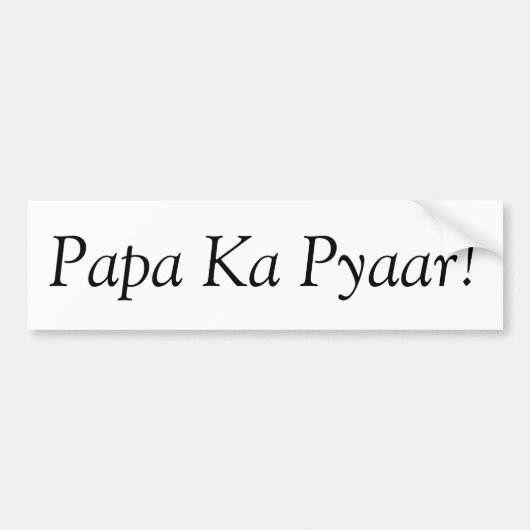 Papa Ka Pyaar Bumpersticker (Voorkant)