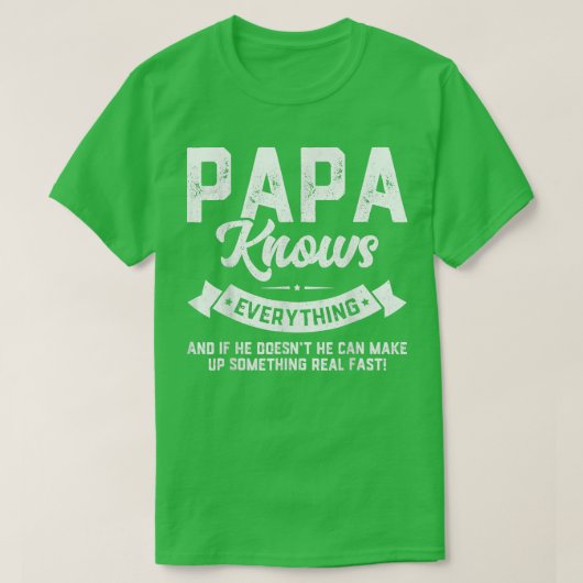 Papa kent alles 60th Gift Funny Vader's Da T-shirt (Design voorkant)