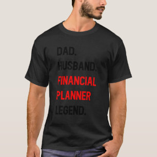Papa Man Financieel Planner Legend Funny Kantoor T-shirt