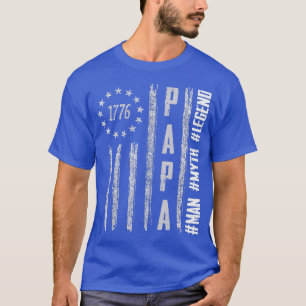 PAPA MAN MYTH LEGEND Dad 1776 USA Flag Patriotic F T-shirt