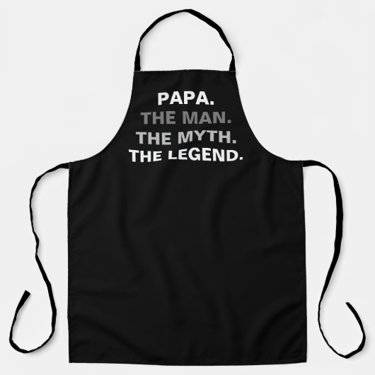Papa Man Myth Legend Funny Quote Zwart Wit Tekst Schort (Voorkant)
