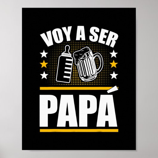Papa moet in het Spaans zijn, ser Papa Voy Hacer P Poster (Voorkant)