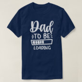 Papa moet laden Zwangerschap Verwacht T-shirt (Design voorkant)
