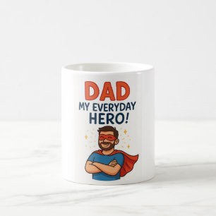 Papa Mon héros de tous les jours - Super Papa Mug