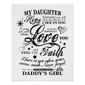 Papa naar dochter HOPE FAITH LOVE Special Message Perfect Poster