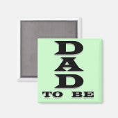 Papa om T-shirts en cadeautjes te worden Magneet (Voorkant / Achterkant)