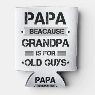 Papa Omdat Opa Voor Oude Kerels Is Vaderdag Blikjeskoeler