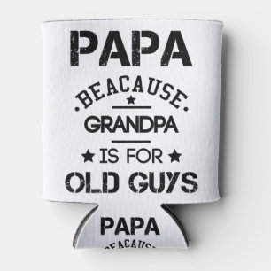 Papa Omdat Opa Voor Oude Kerels Is Vaderdag G Blikjeskoeler