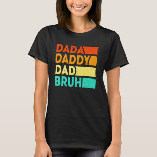 Papa Papa Bruh Papa Vaders Dag Van Zoon Dau T-shirt