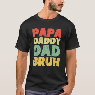 Papa papa Bruh Vaderdag Retro Vintage 2 T-shirt