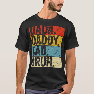 papa papa pap bruh vaders dag  vader 6 t-shirt