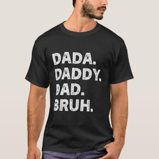 papa papa papa bruh Vaderdag T-shirt