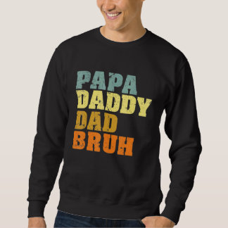 papa papa papa bruh vaders dag matching familie trui