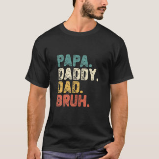 Papa Papa Papa Papa Bruh  Vaderdag Gift T-shirt