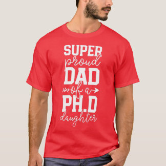 Papa PhD Afstuderen familie Super Geweldige PhD T-shirt