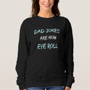 Papa Pun Joke pap Jokes is hoe je rolt Trui