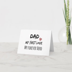 Papa Quote: Mijn eerste liefde, mijn eeuwig Hero Kaart